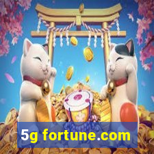 5g fortune.com